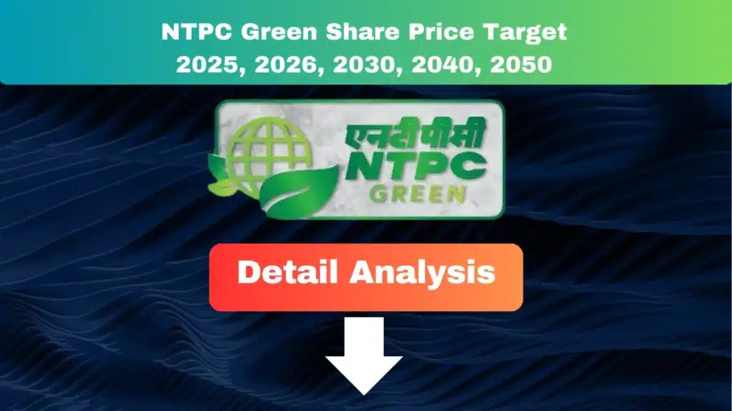NTPC Green Energy Share Price Target 2025 to 2050